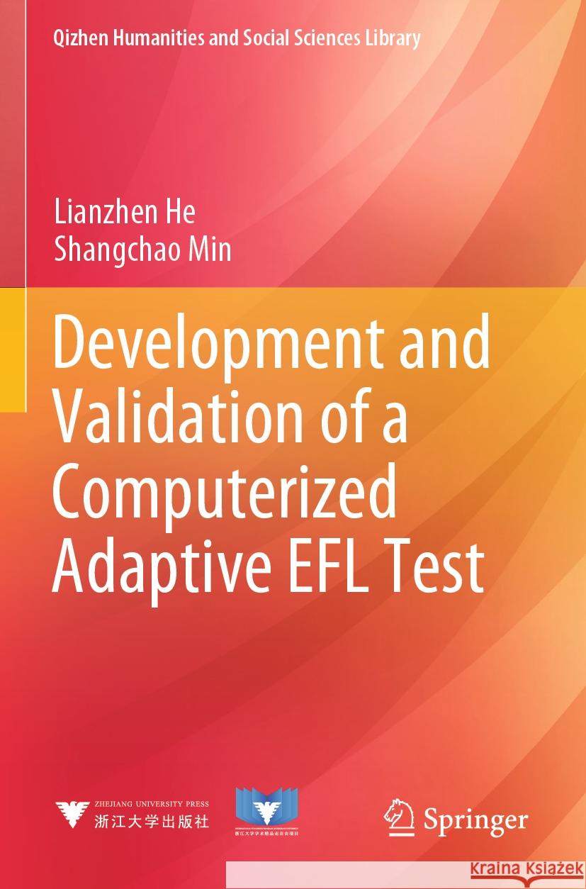 Development and Validation of a Computerized Adaptive EFL Test Lianzhen He Shangchao Min 9789819999897 Springer - książka