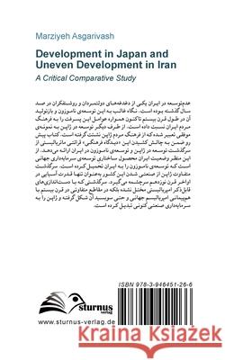 Development in Japan and Uneven Development in Iran: A Critical Comparative Study Marziyeh Asgarivash 9783946451266 Sturnus - książka