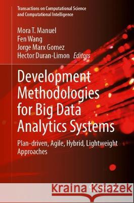 Development Methodologies for Big Data Analytics Systems  9783031409554 Springer International Publishing - książka