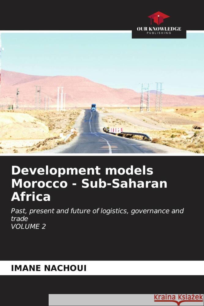 Development models Morocco - Sub-Saharan Africa Imane Nachoui 9786206522997 Our Knowledge Publishing - książka