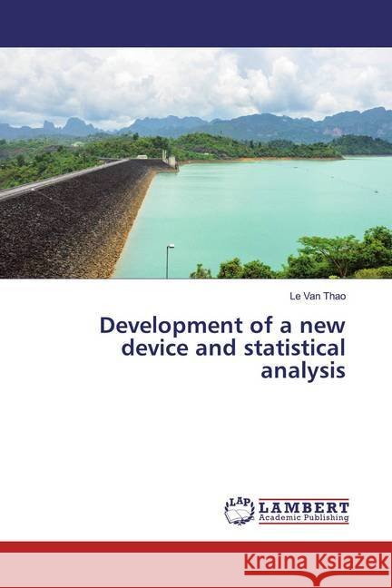 Development of a new device and statistical analysis Van Thao, Le 9786139934836 LAP Lambert Academic Publishing - książka