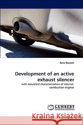 Development of an active exhaust silencer Rene Boonen 9783838304298 LAP Lambert Academic Publishing - książka