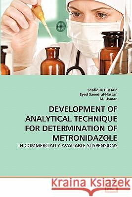 Development of Analytical Technique for Determination of Metronidazole Shafique Hussain Syed Saeed-Ul-Hassan M. Usman 9783639277142 VDM Verlag - książka