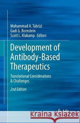 Development of Antibody-Based Therapeutics: Translational Considerations & Challenges Tabrizi, Mohammad A. 9789811344329 Adis - książka