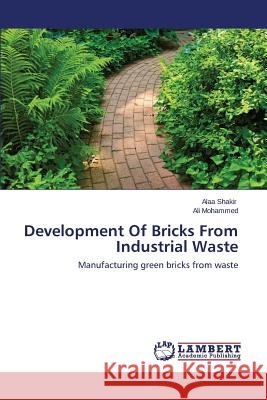 Development Of Bricks From Industrial Waste Shakir Alaa 9783659496677 LAP Lambert Academic Publishing - książka