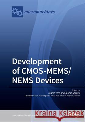 Development of CMOS-MEMS/NEMS Devices Jaume Verd Jaume Segura 9783039210688 Mdpi AG - książka