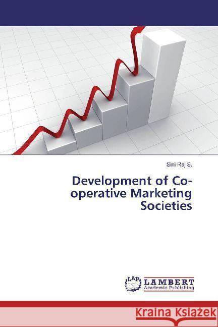 Development of Co-operative Marketing Societies Raj S., Sini 9783659878633 LAP Lambert Academic Publishing - książka