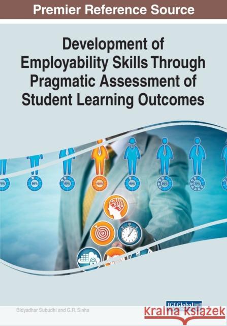 Development of Employability Skills Through Pragmatic Assessment of Student Learning Outcomes  9781668442142 IGI Global - książka