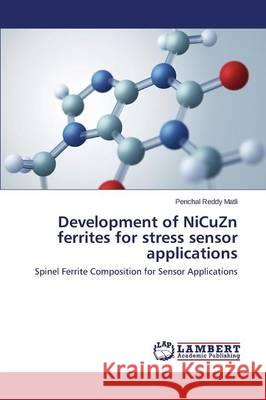 Development of NiCuZn ferrites for stress sensor applications Matli Penchal Reddy 9783659787997 LAP Lambert Academic Publishing - książka