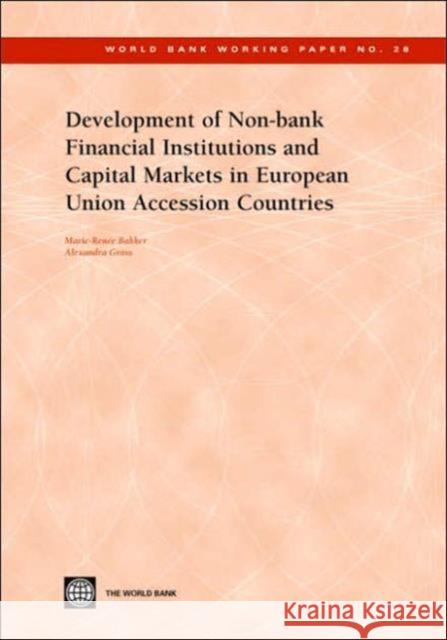 Development of Non-Bank Financial Institutions and Capital Markets in European Union Accession Countries Gross, Alexandra 9780821357880 World Bank Publications - książka