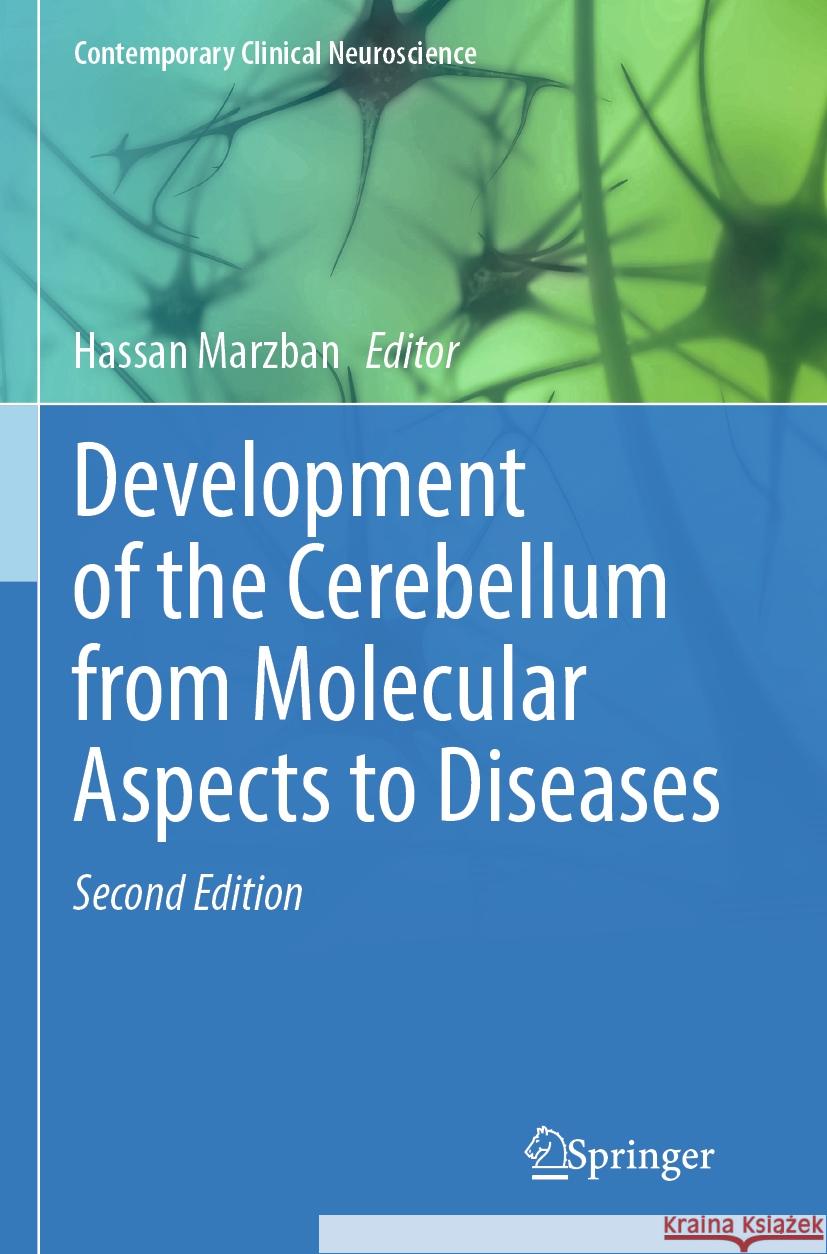 Development of the Cerebellum from Molecular Aspects to Diseases Hassan Marzban 9783031231063 Springer - książka