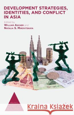 Development Strategies, Identities, and Conflict in Asia William Ascher 9781137331755  - książka