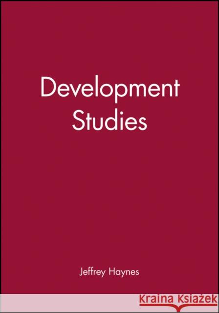 Development Studies Jeffrey Haynes 9780745638485  - książka