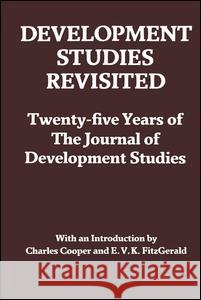 Development Studies Revisited: Twenty-Five Years of the Journal of Development Studies Cooper, Charles 9780714633763 Frank Cass Publishers - książka