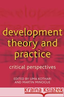 Development Theory and Practice: Critical Perspectives Kothari, Uma 9780333800713  - książka