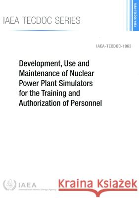 DEVELOPMENT USE AND MAINTENANCE OF NUCL INTERNATIONAL ATOMIC 9789201213211 EUROSPAN - książka