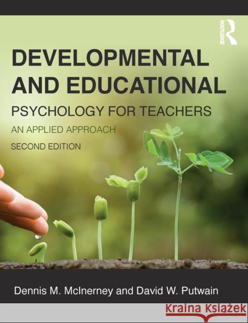 Developmental and Educational Psychology for Teachers: An Applied Approach Dennis McInerney David Putwain  9781138947726 Taylor and Francis - książka