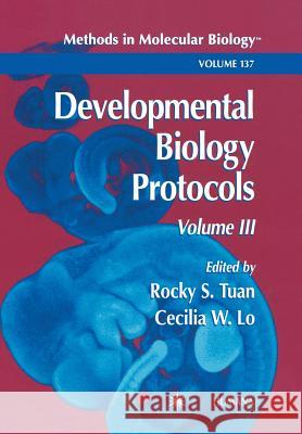 Developmental Biology Protocols: Volume III Tuan, Rocky S. 9780896035768 Humana Press - książka