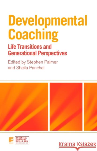 Developmental Coaching: Life Transitions and Generational Perspectives Palmer, Stephen 9780415473606 Taylor & Francis Ltd - książka