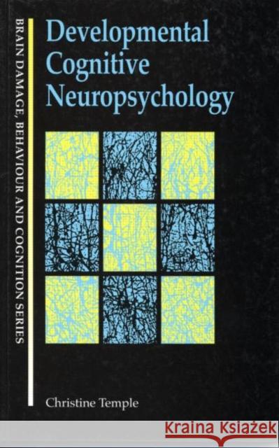 Developmental Cognitive Neuropsychology Christine Temple 9780863774010 Psychology Press (UK) - książka