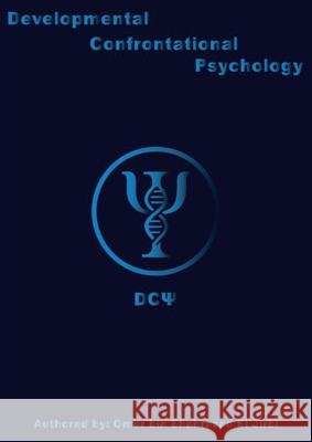 Developmental Confrontational Psychology (DCΨ): The Architecture of the Psyche Omar Bin Shahrazad E 9781919359809 Omar Bin Shahrazad El Jirbi Publications - książka