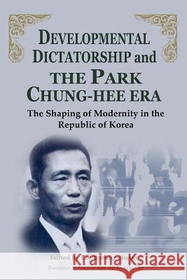 Developmental Dictatorship and the Park Chung-Hee Era Byeong-Cheon, Lee 9781931907354 Homa & Sekey Books - książka