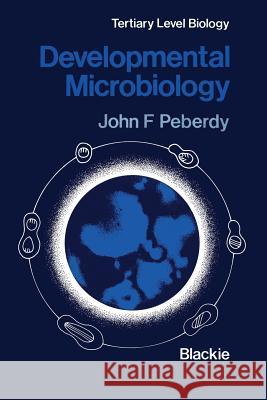 Developmental Microbiology John F. Peberdy 9780216910195 Not Avail - książka