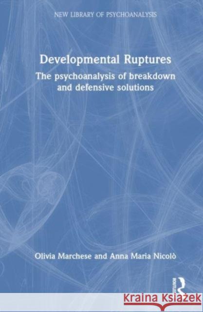 Developmental Ruptures Anna Maria Nicolo 9781032663357 Taylor & Francis Ltd - książka
