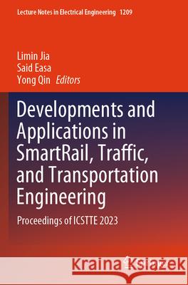 Developments and Applications in SmartRail, Traffic, and Transportation Engineering  9789819736843 Springer Nature Singapore - książka