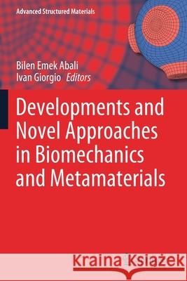 Developments and Novel Approaches in Biomechanics and Metamaterials Bilen Emek Abali Ivan Giorgio 9783030504663 Springer - książka