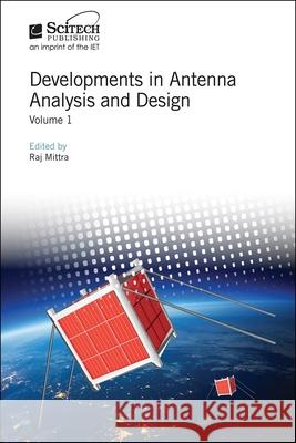 Developments in Antenna Analysis and Design Mittra, Raj 9781785618888 SciTech Publishing - książka