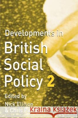 Developments in British Social Policy Nick Ellison 9781403900203  - książka