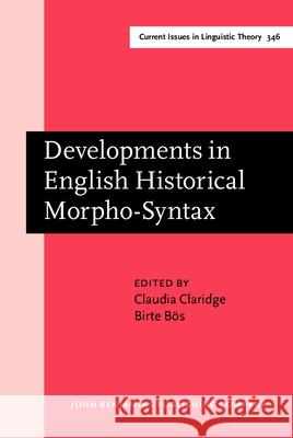 Developments in English Historical Morpho-Syntax  9789027203236 John Benjamins Publishing Co - książka