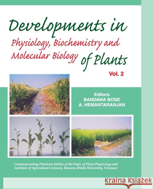 Developments In Physiology, Biochemistry And Molecular Biology Of Plants Vol 02 Bandana Bose A Hemantaranjan  9788119072781 New India Publishing Agency - książka