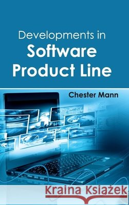 Developments in Software Product Line Chester Mann 9781632401427 Clanrye International - książka