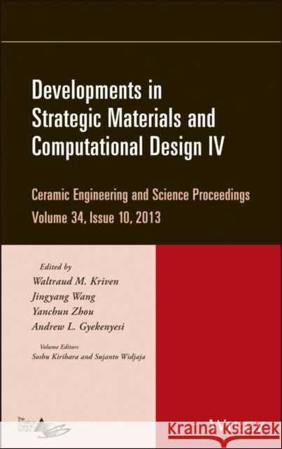 Developments in Strategic Materials and Computational Design IV, Volume 34, Issue 10 Kriven, Waltraud M. 9781118807279 John Wiley & Sons - książka