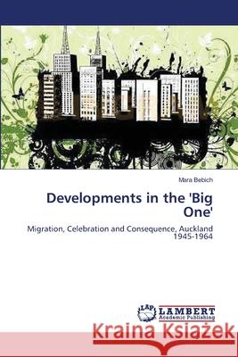 Developments in the 'Big One'  9783838304991 LAP Lambert Academic Publishing AG & Co KG - książka