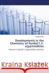 Developments in the Chemistry of Pyrido[1,2-a]pyrimidines Elattar Khaled 9783659823077 LAP Lambert Academic Publishing