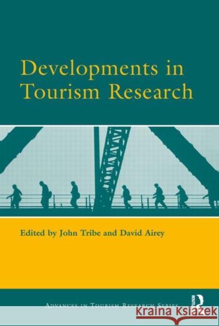Developments in Tourism Research John Tribe David Airey 9780080453286 Elsevier Science - książka