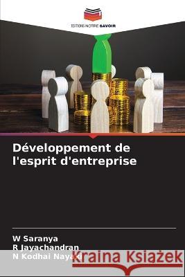 Developpement de l'esprit d'entreprise W Saranya R Jayachandran N Kodhai Nayaki 9786205989937 Editions Notre Savoir - książka