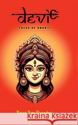 Devi: Tales of Shakti Karan Veer Bharadwaj 9798896104001 Notion Press - książka