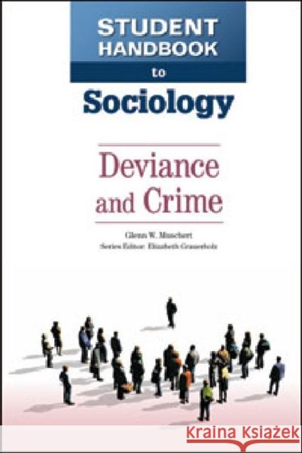 Deviance and Crime Muschert, Glenn W. 9780816083213 Facts on File - książka