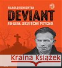 Deviant Harold Schechter 9788076896574 Jota - książka