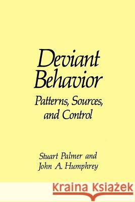 Deviant Behavior: Patterns, Sources, and Control Humphrey, J. a. 9780306432859 Plenum Publishing Corporation - książka