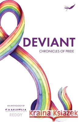 Deviant: Chronicles of Pride Samhitha Reddy 9789390882120 Inkfeathers Publishing - książka