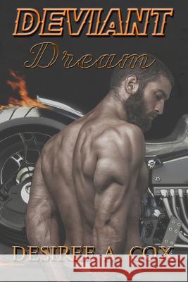 Deviant Dream Desiree a. Cox 9781535557078 Createspace Independent Publishing Platform - książka