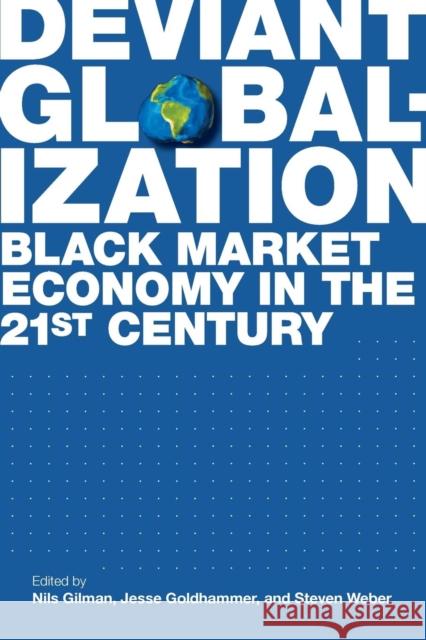 Deviant Globalization Gilman, Nils 9781441178107  - książka