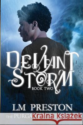 Deviant Storm LM Preston 9780996919517 Phenomenal One Press - książka