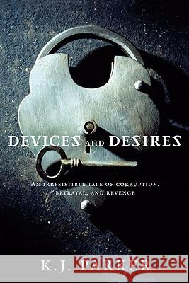 Devices and Desires K. J. Parker 9780316003384 Orbit - książka