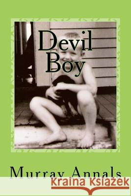 Devil Boy MR Murray Annals 9781533384904 Createspace Independent Publishing Platform - książka